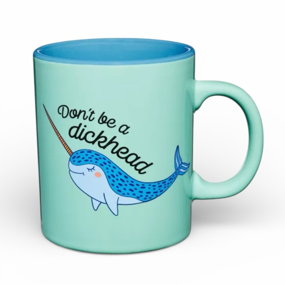 Don't Be a Dickhead Narwahl Funny Ceramic Mug - NWT